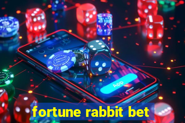 fortune rabbit bet